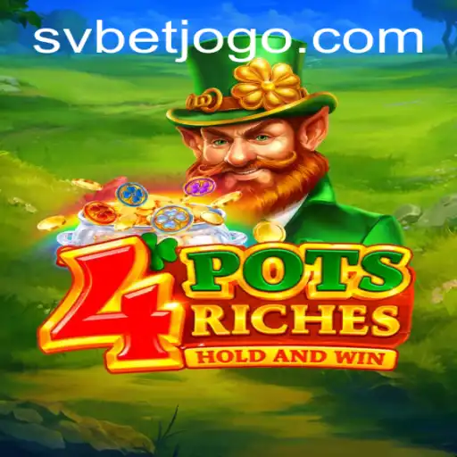 Descubra o Fascinante Mundo do Jogo 4potsriches na Plataforma Svbet